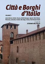 Città e borghi d'Italia. Ediz. illustrata. Vol. 2