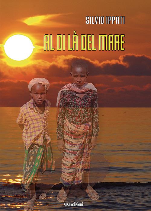 Al di là del mare - Silvio Ippati - copertina
