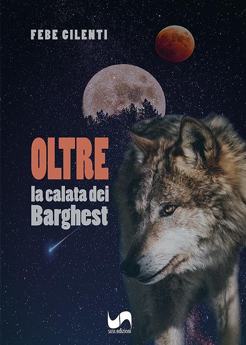 Oltre. La calata dei Barghest - Febe Cilenti - copertina