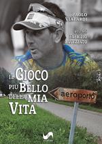 Il gioco più bello della mia vita