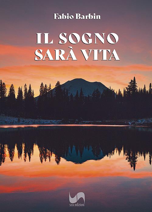 Il sogno sarà vita - Fabio Barbin - copertina