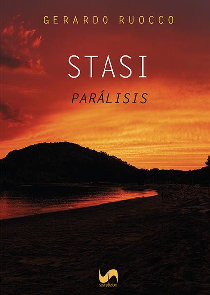 Stasi-Parálisis. Ediz. bilingue - Gerardo Ruocco - copertina