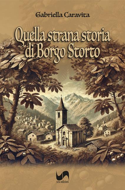 Quella strana storia di Borgo Storto - Gabriella Caravita - copertina