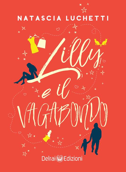 Lilly e il vagabondo - Natascia Luchetti - copertina