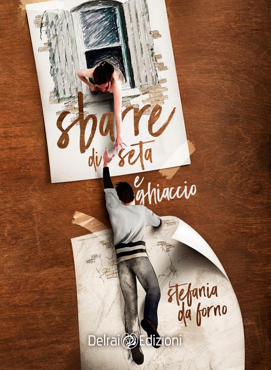 Sbarre di seta e ghiaccio - Stefania Da Forno - copertina