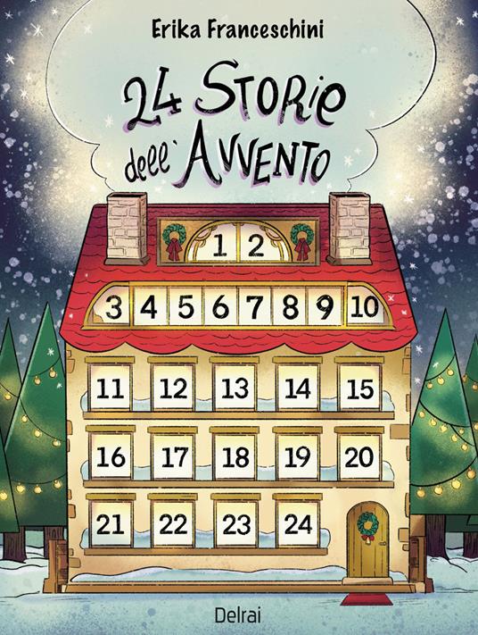 24 storie dell'Avvento - Erika Franceschini - ebook