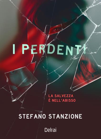 I perdenti. La salvezza è nell'abisso - Stefano Stanzione - ebook