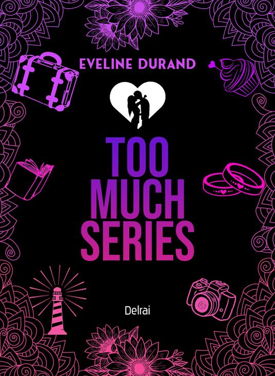 Too much series. Vol. 1-3 - Eveline Durand - copertina