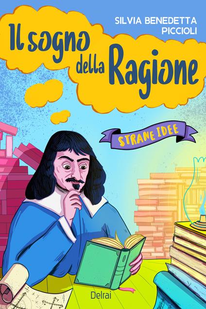 Il sogno della ragione. Strane idee - Silvia Benedetta Piccioli - ebook