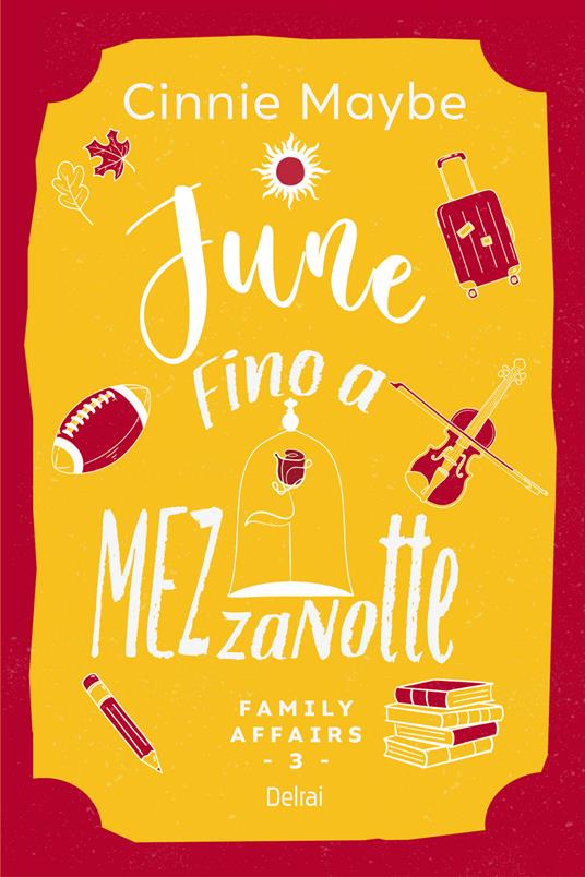 June. Fino a mezzanotte. Family affairs. Vol. 3 - Cinnie Maybe - ebook