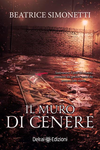 Il muro di cenere - Beatrice Simonetti - ebook