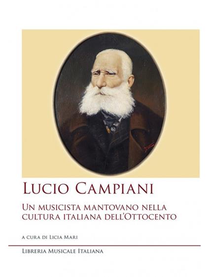 Lucio Campiani. Un musicista mantovano nella cultura italiana dell’Ottocento - copertina