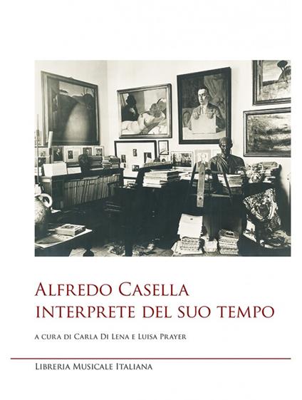 Alfredo Casella interprete del suo tempo - copertina
