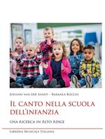 Il canto nella scuola dell'infanzia. Una ricerca in Alto Adige