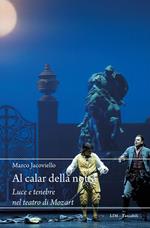 Al calar della notte. Luce e tenebre nel teatro di Mozart