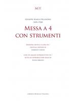 Messa a 4 con strumenti. Partitura. Ediz. critica