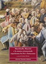 Marchitelli, Mascitti e la musica strumentale napoletana fra Sei e Settecento