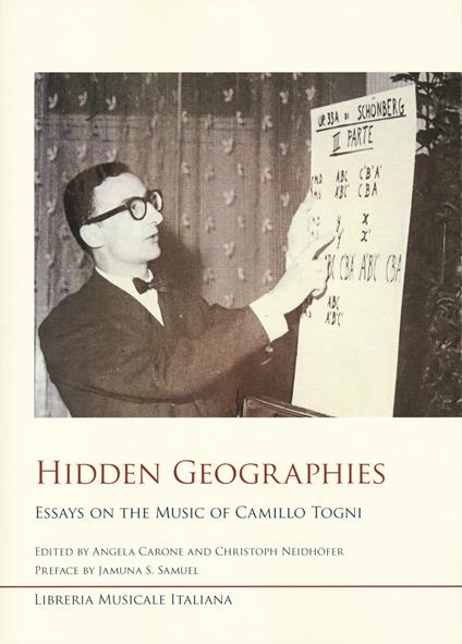 Hidden geographies essays on the music. Essays on the Music of Camillo Togni - copertina
