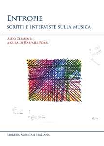 Libro Entropie. Scritti e interviste sulla musica Aldo Clementi
