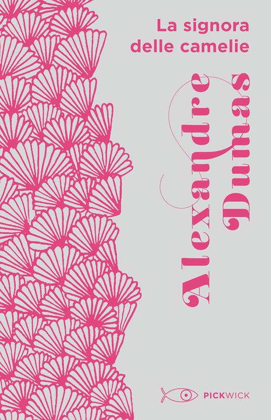 La signora delle camelie - Alexandre (figlio) Dumas - copertina