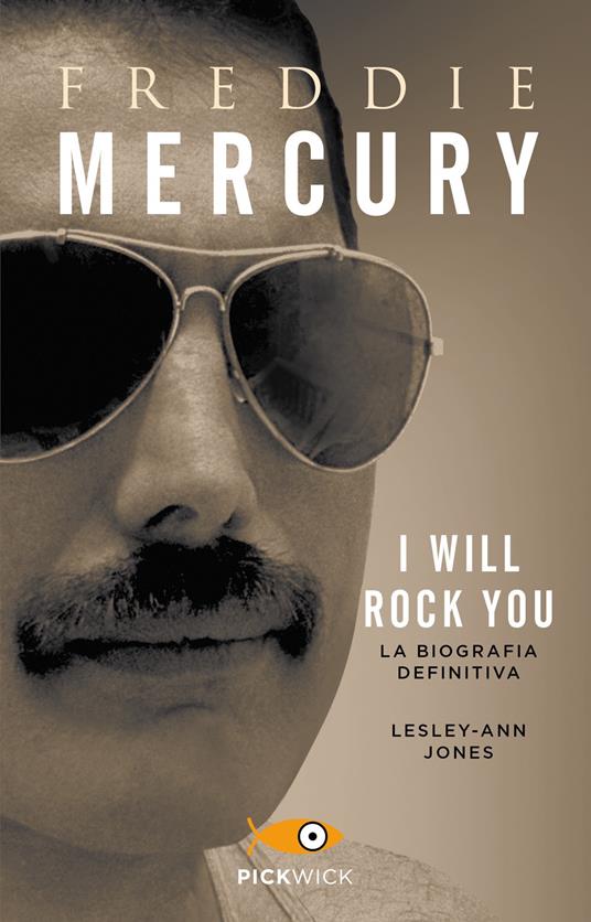 Freddie Mercury. I will rock you. La biografia definitiva - Lesley-Ann Jones - copertina
