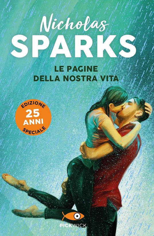 Le pagine della nostra vita. Ediz. 25 anni - Nicholas Sparks - copertina