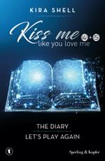 Kiss me like you love me: The diary-Let's play again. Ediz. italiana. Vol. 4-5