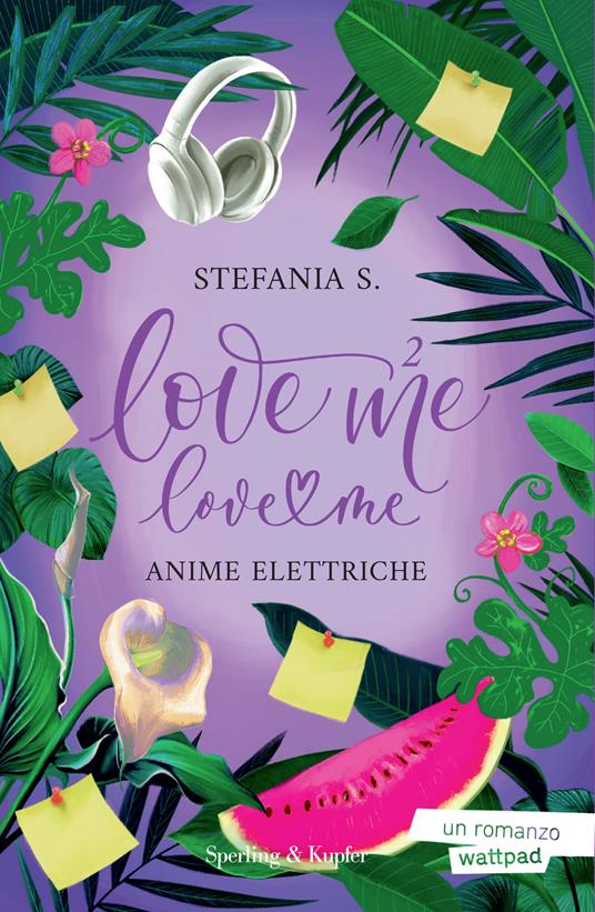 Anime elettriche. Love me love me. Vol. 2 - Stefania S. - copertina