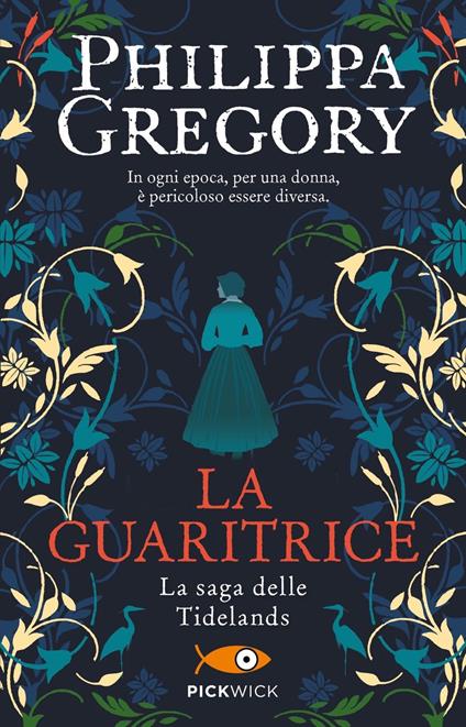 La guaritrice. La saga delle Tidelands - Philippa Gregory - copertina