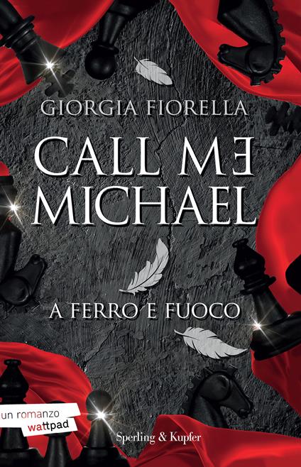 Call me Michael. A ferro e fuoco - Giorgia Fiorella - copertina