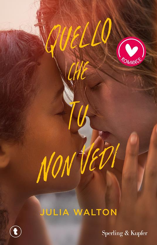 Quello che tu non vedi - Julia Walton - copertina