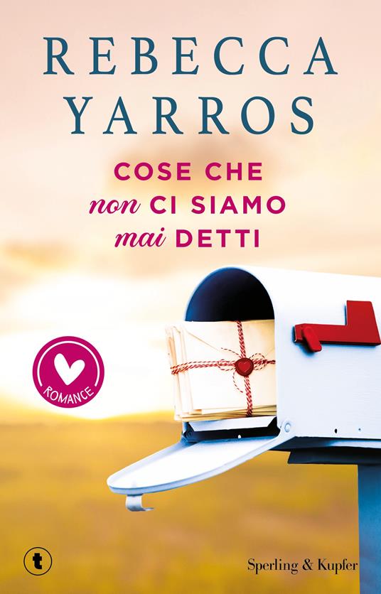 Cose che non ci siamo mai detti - Rebecca Yarros - copertina