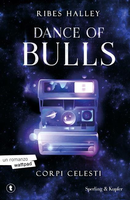 Corpi celesti. Dance of bulls. Vol. 2 - Ribes Halley - copertina