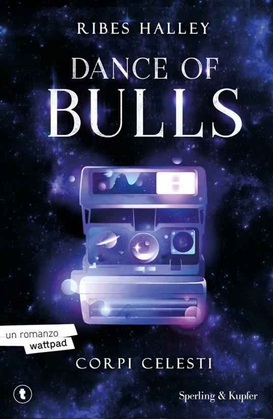 Corpi celesti. Dance of bulls. Vol. 2 - Ribes Halley - copertina