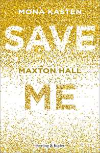 Libro Save me. Maxton Hall Mona Kasten