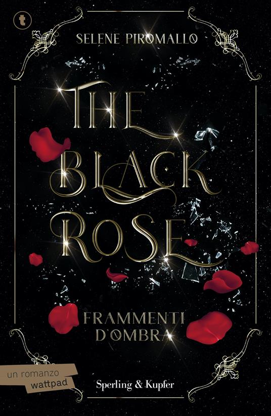 Frammenti d'ombra. The black rose. Vol. 2 - Selene Piromallo - copertina
