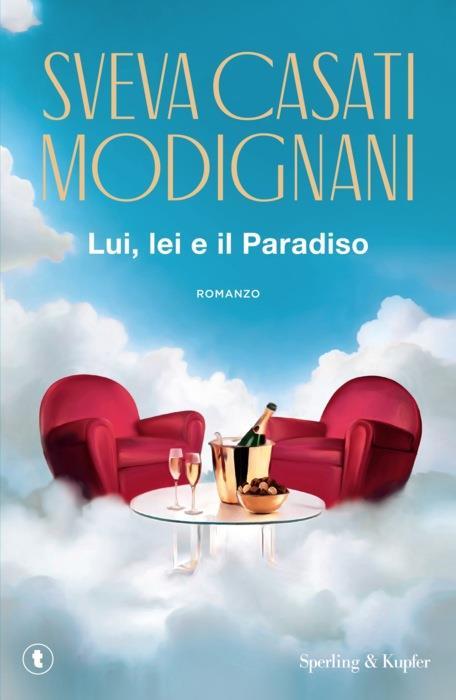 Lui, lei e il Paradiso - Sveva Casati Modignani - copertina