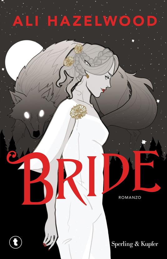 Bride. Ediz italiana - Ali Hazelwood - copertina