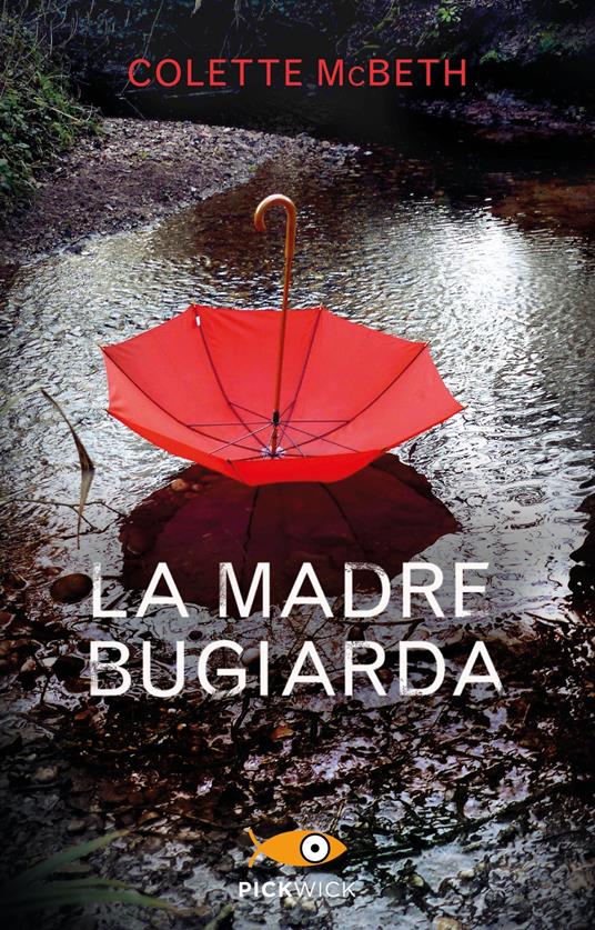 La madre bugiarda - Colette McBeth - copertina