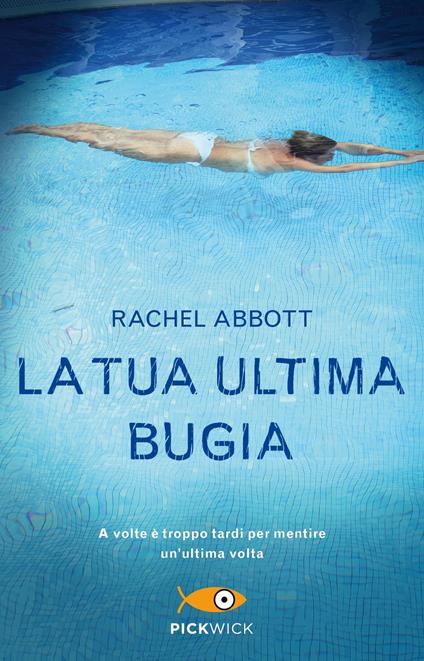 La tua ultima bugia - Rachel Abbott - copertina