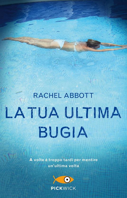 La tua ultima bugia - Rachel Abbott - copertina