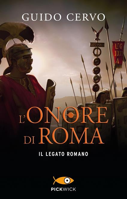 L' onore di Roma. Il legato romano - Guido Cervo - copertina