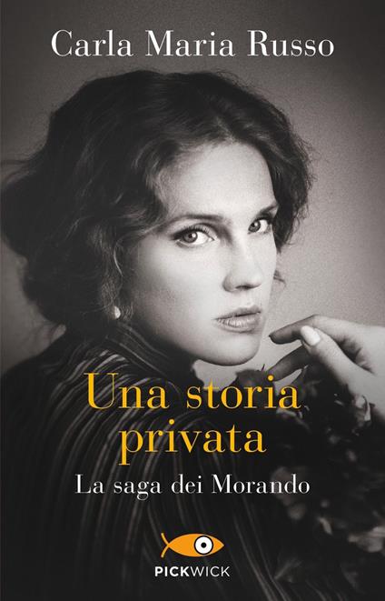 Una storia privata. La saga dei Morando - Carla Maria Russo - copertina