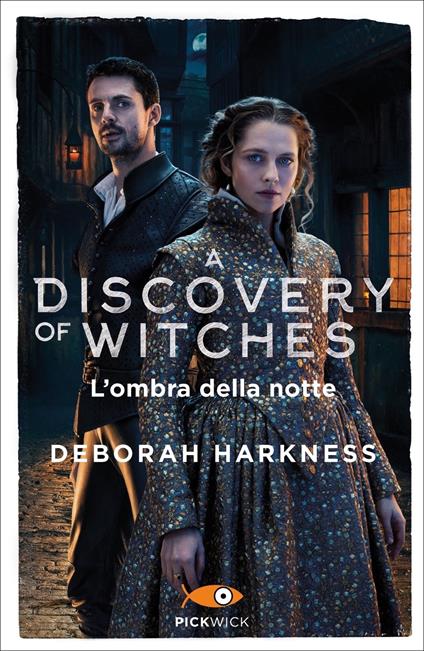 L' ombra della notte. A discovery of witches. Vol. 2 - Deborah Harkness - copertina