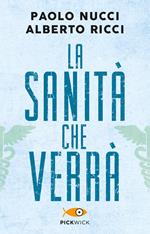 La sanità che verrà