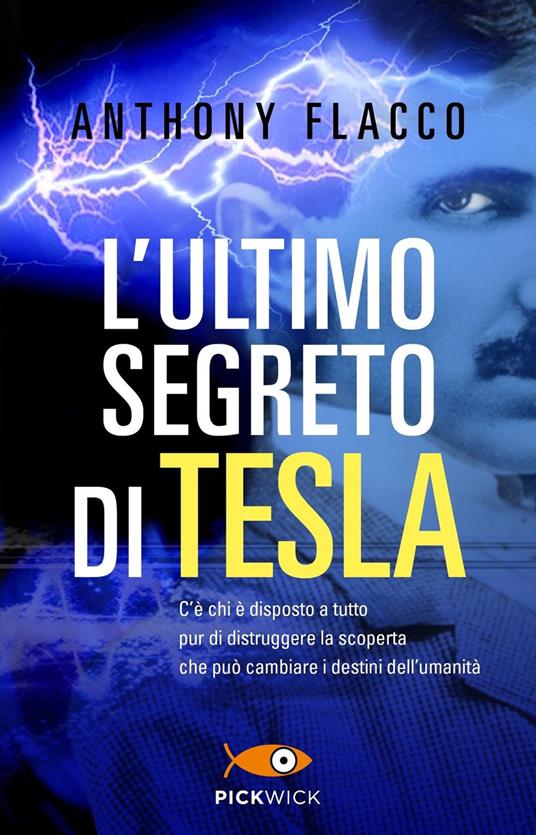 L'ultimo segreto di Tesla - Anthony Flacco - copertina