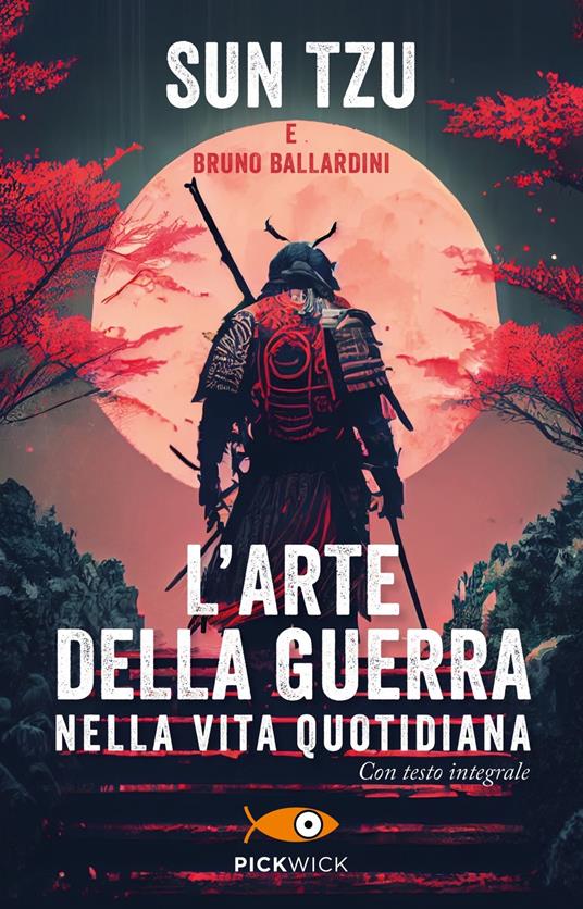 L'arte della guerra nella vita quotidiana - Tzu Sun,Bruno Ballardini - copertina