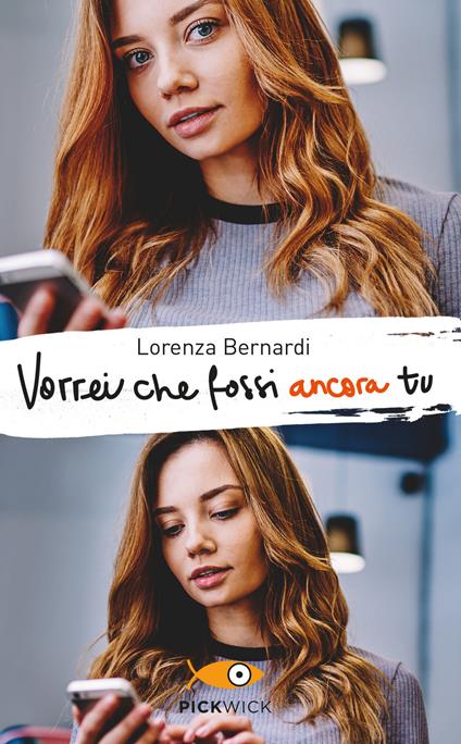 Vorrei che fossi ancora tu - Lorenza Bernardi - copertina