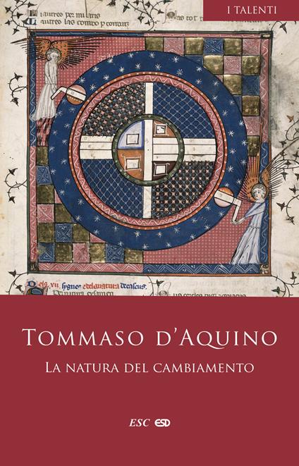 La natura del cambiamento. Commento a «La generazione e la corruzione» di Aristotele. Commento a «Le meteore» di Aristotele. Testo latino a fronte - d'Aquino (san) Tommaso - copertina