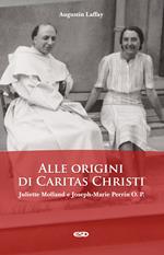 Alle origini di Caritas Christi. Juliette Molland e Joseph-Marie Perrin O. P.